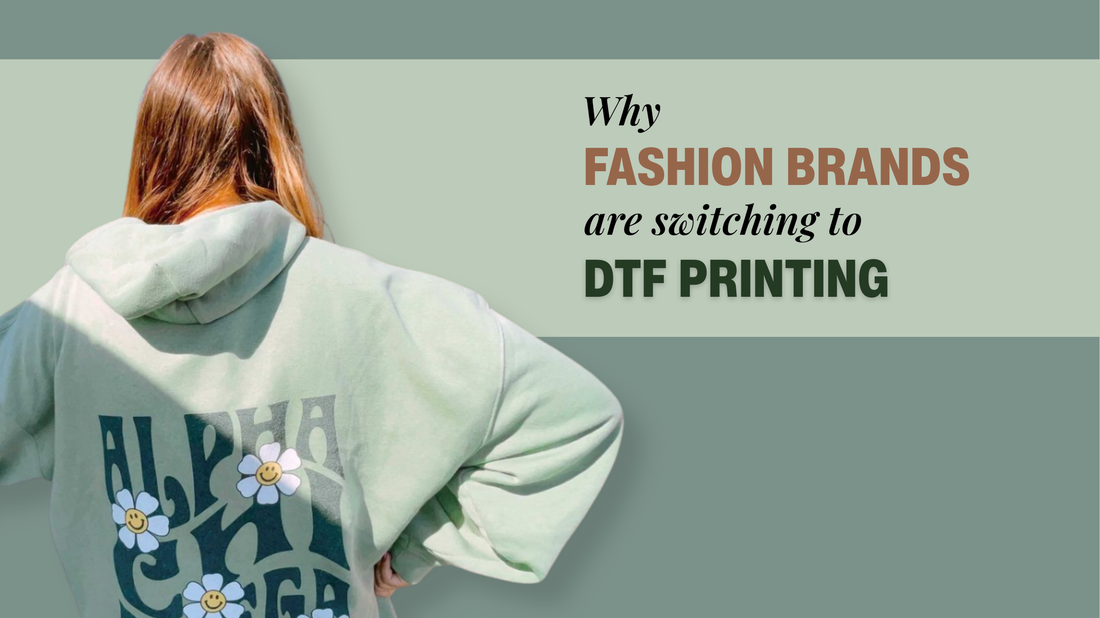 Why Fashion Brands Are Switching to DTF Printing