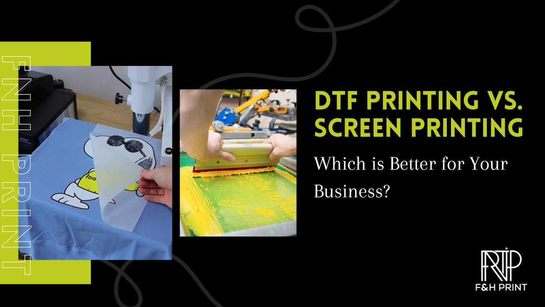 DTF Printing vs. Screen Printing: Which is Better for Your Business?