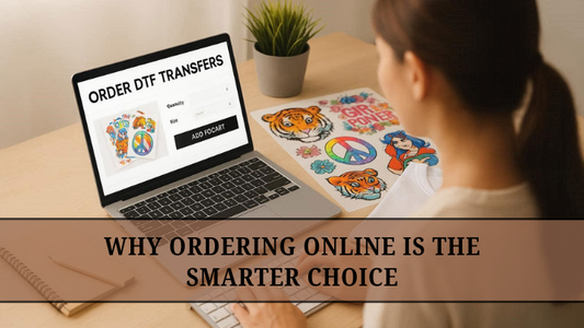 DTF Transfers Near Me Why Ordering Online Is the Smarter Choice