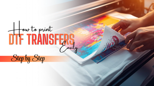 How to Print DTF Transfers Easily Step by Step