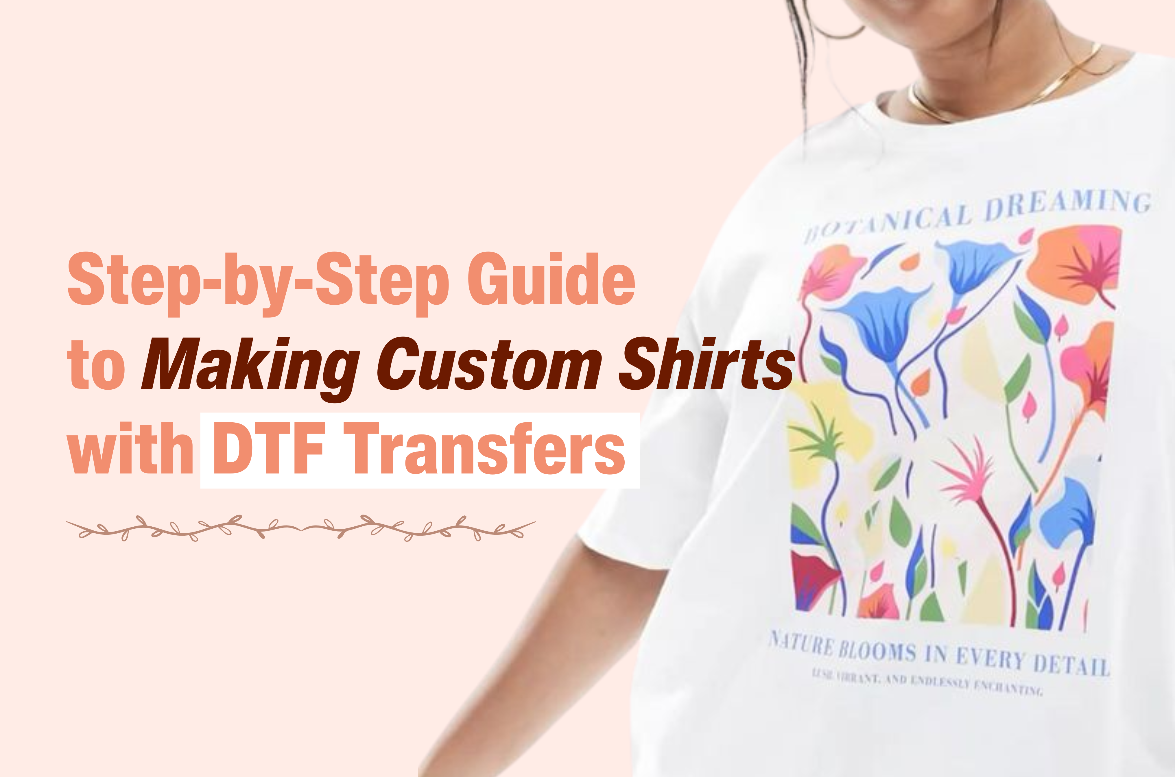 Step-by-Step Guide to Making Custom Shirts with DTF Transfers – F & H print