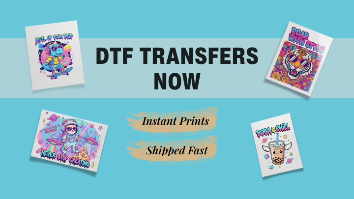 DTF Transfers Now  Instant Prints Shipped Fast 