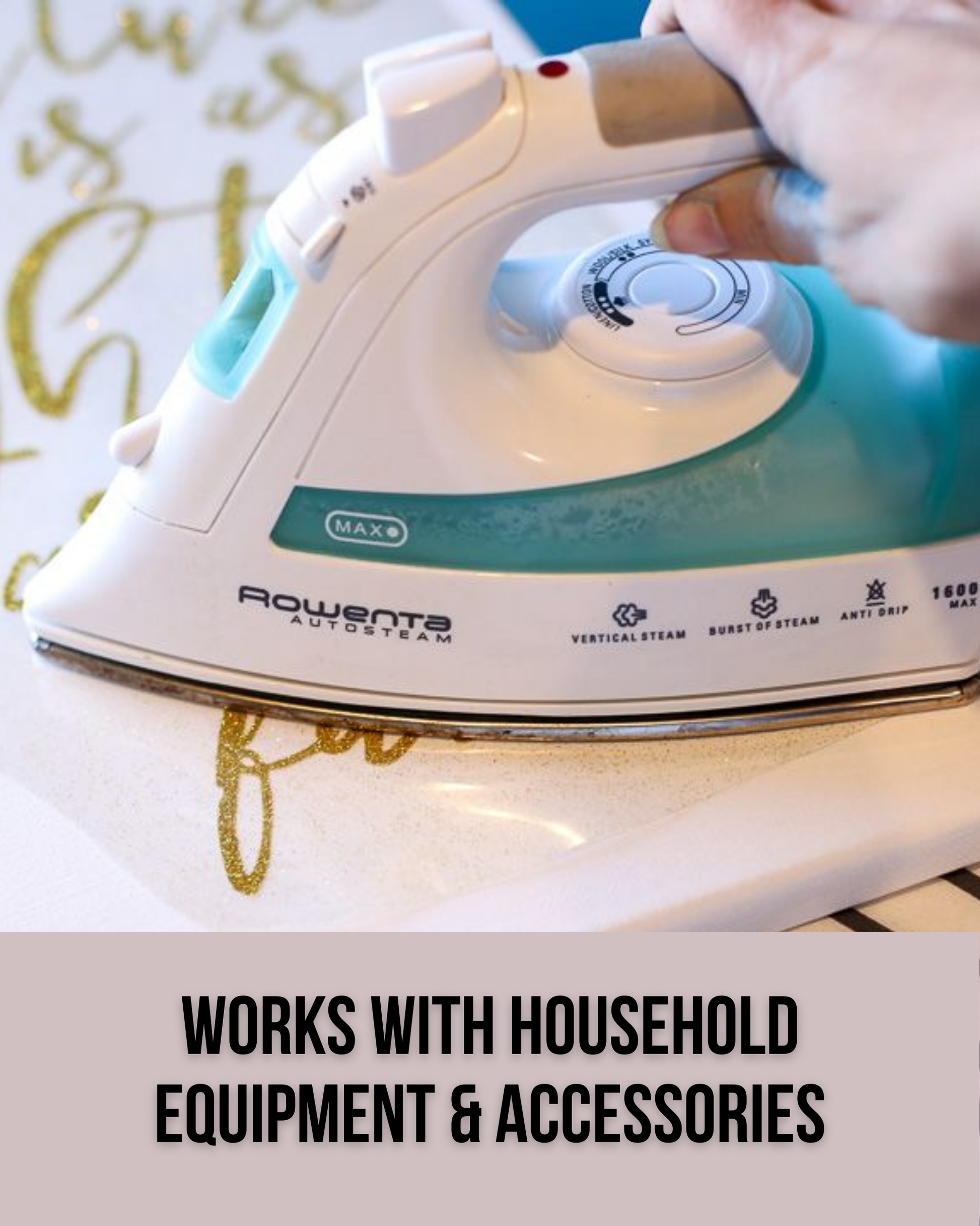 Rowenta iron on a surface with text 'Works with Household Equipment & Accessories' below.